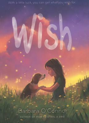 Wish by Barbara O'Connor