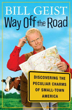 Way Off the Road by Bill Geist