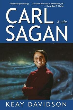 Carl Sagan: A Life by Keay Davidson