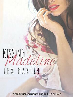 KissingMadeline by Lex Martin
