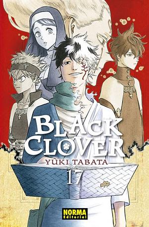 Black Clover, Vol. 17 by Yûki Tabata