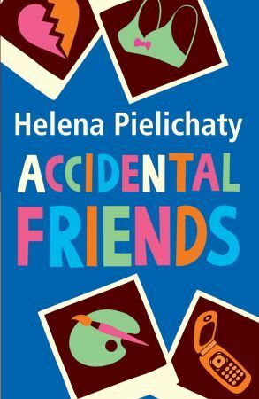 Accidental Friends by Helena Pielichaty