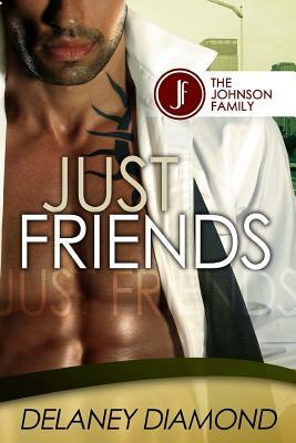 Just Friends by Delaney Diamond