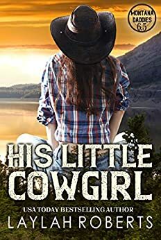 His Little Cowgirl by Laylah Roberts