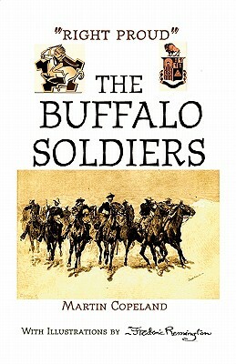 Right Proud the Buffalo Soldiers by Martin Copeland