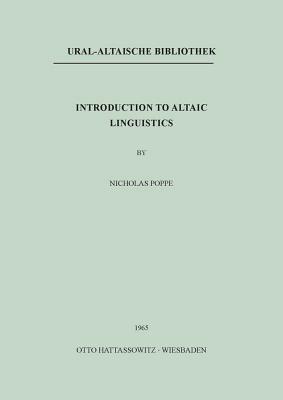 Introduction to Altaic Linguistics by Nicholas Poppe