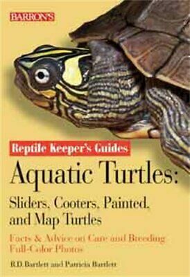 Aquatic Turtles: Sliders, Cooters, Painted, and Map Turtles by Patricia P. Bartlett, Richard D. Bartlett