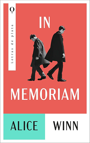 In memoriam by Alice Winn