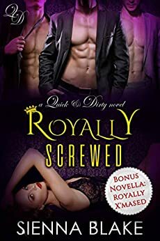 Royally Screwed by Sienna Blake