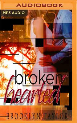 Brokenhearted by Brooklyn Taylor