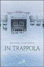 In trappola by Michael Northrop