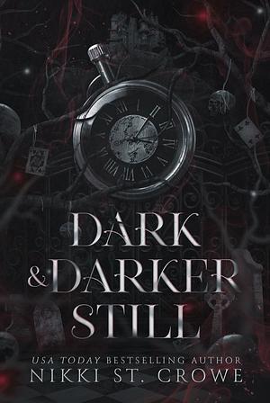 Dark & Darker Still: A Vane and Roc Origin Story by Nikki St. Crowe