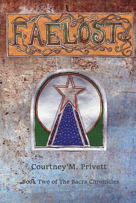 Faelost by Courtney M. Privett