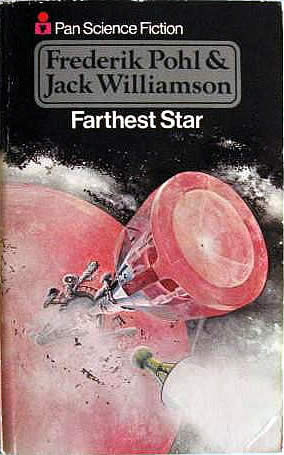 Farthest Star by Frederik Pohl, Jack Williamson