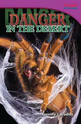 Danger in the Desert (Challenging) by Timothy J. Bradley