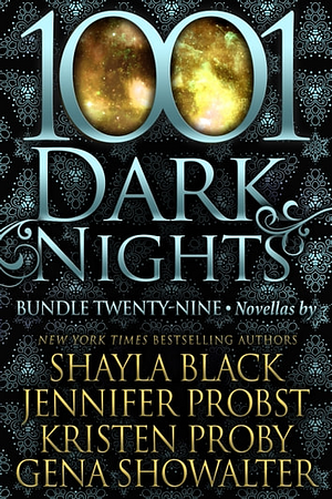 1001 Dark Nights: Bundle Twenty-Nine by Gena Showalter, Kristen Proby, Jennifer Probst, Shayla Black
