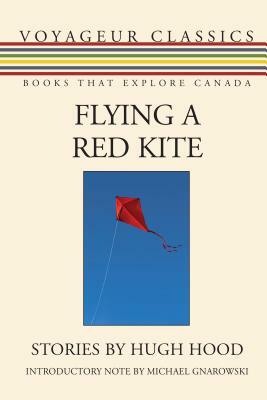 Flying a Red Kite by Hugh Hood