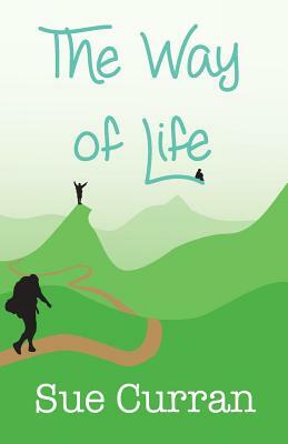 The Way of Life by Sue Curran