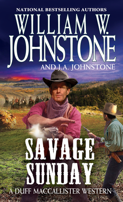 Savage Sunday by J.A. Johnstone, William W. Johnstone