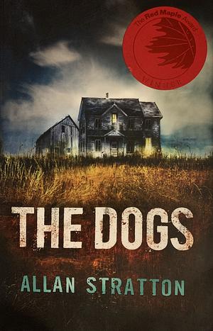 The Dogs by Allan Stratton