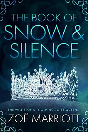 The Book of Snow & Silence by Zoë Marriott