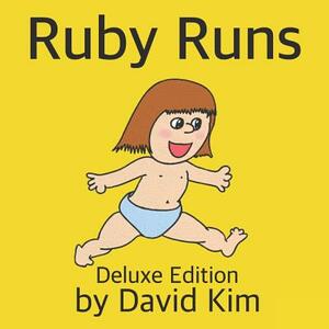 Ruby Runs: Deluxe Edition by David Kim