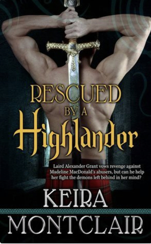 Rescued by a Highlander by Keira Montclair