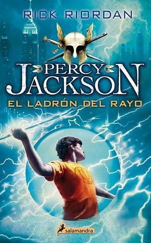 El ladrón del rayo by Rick Riordan