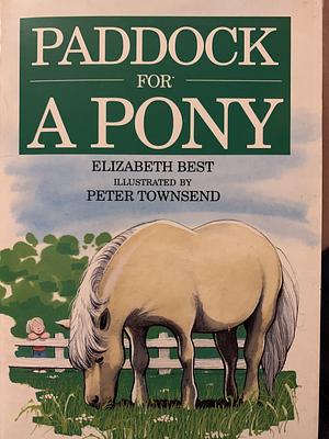 Paddock for a Pony by Elizabeth Best