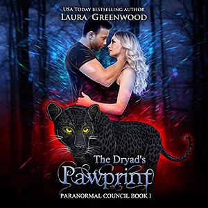 The Dryad's Pawprint by Laura Greenwood