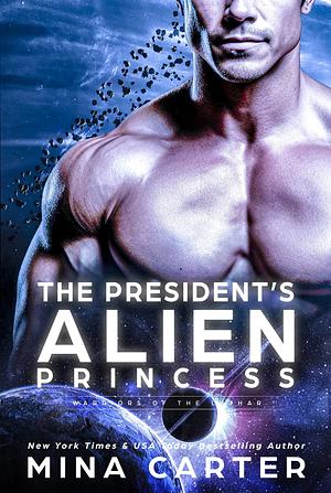 The President's Alien Princess by Mina Carter