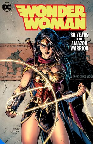 Wonder Woman: 80 Years of the Amazon Warrior by George Pérez