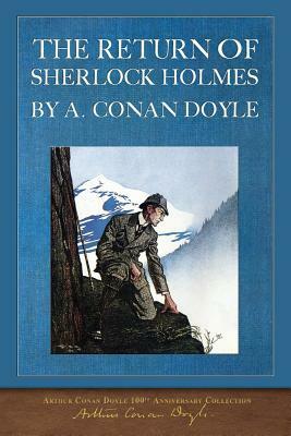 The Return of Sherlock Holmes: 100th Anniversary Edition by Arthur Conan Doyle