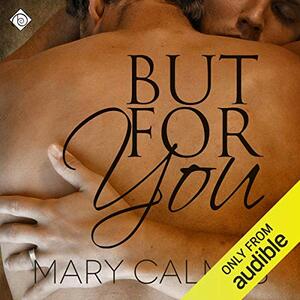 But For You by Mary Calmes