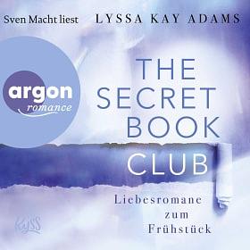 The Secret Book Club - Liebesromane zum Frühstück  by Lyssa Kay Adams