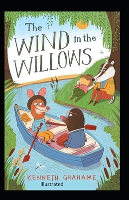 The Wind in the Willows Illustrated by Kenneth Grahame