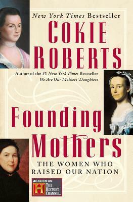 Founding Mothers by Cokie Roberts