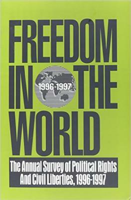 Freedom in the World: 1996-1997: The Annual Survey of Political Rights and Civil Liberties by Adrian Karatnycky