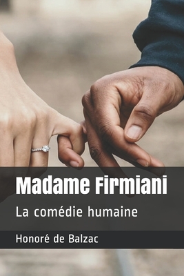 Madame Firmiani: La comédie humaine by Honoré de Balzac