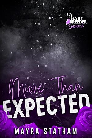 Moore Than Expected  by Mayra Statham