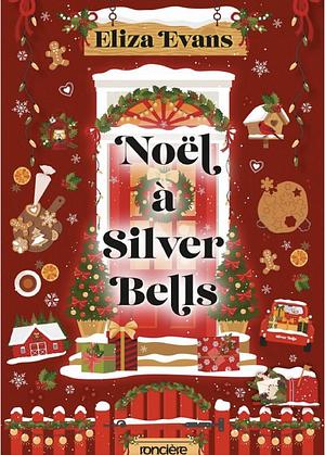 Noël à Silver Bells by Eliza Evans