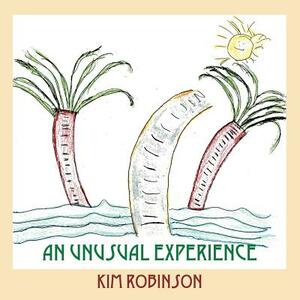An Unusual Experience by Kim Robinson
