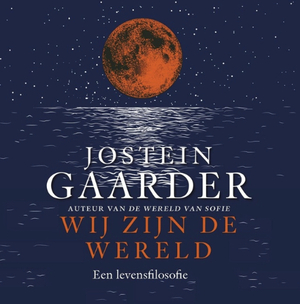 Wij zijn de wereld by Jostein Gaarder