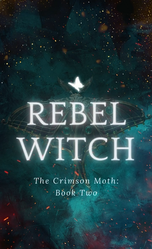 Rebel Witch by Kristen Ciccarelli