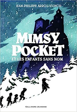 Mimsy Pocket et les enfants sans nom by Jean-Philippe Arrou-Vignod