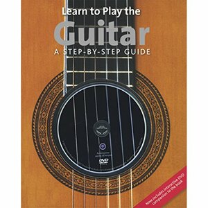 Learn to Play the Guitar: A Step-by-step Guide by Nick Freeth
