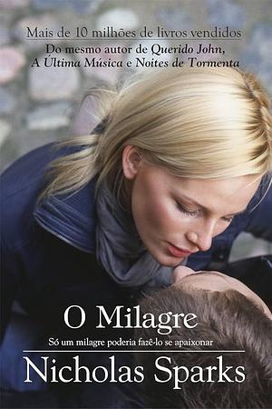 O milagre by Nicholas Sparks