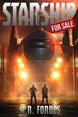 Starship For Sale by M.R. Forbes