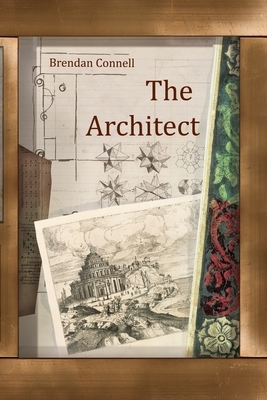 The Architect by Brendan Connell