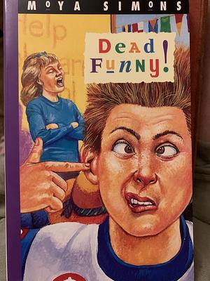 Dead Funny by Moya Simons
